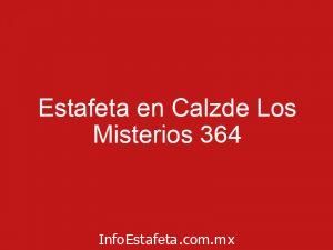 Estafeta en Calzde Los Misterios 364