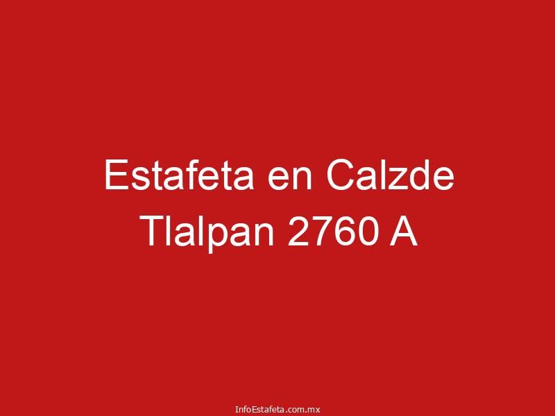 Estafeta en Calzde Tlalpan 2760 A