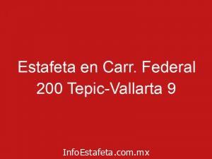 Estafeta en Carr. Federal 200 Tepic-Vallarta 9