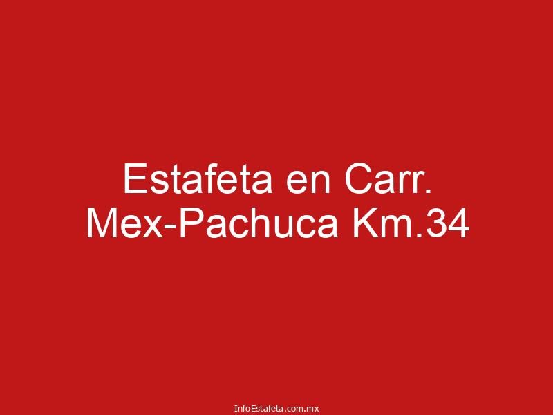 Estafeta en Carr. Mex-Pachuca Km.34