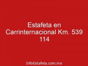 Estafeta en Carrinternacional Km. 539 114