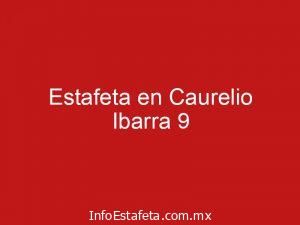 Estafeta en Caurelio Ibarra 9