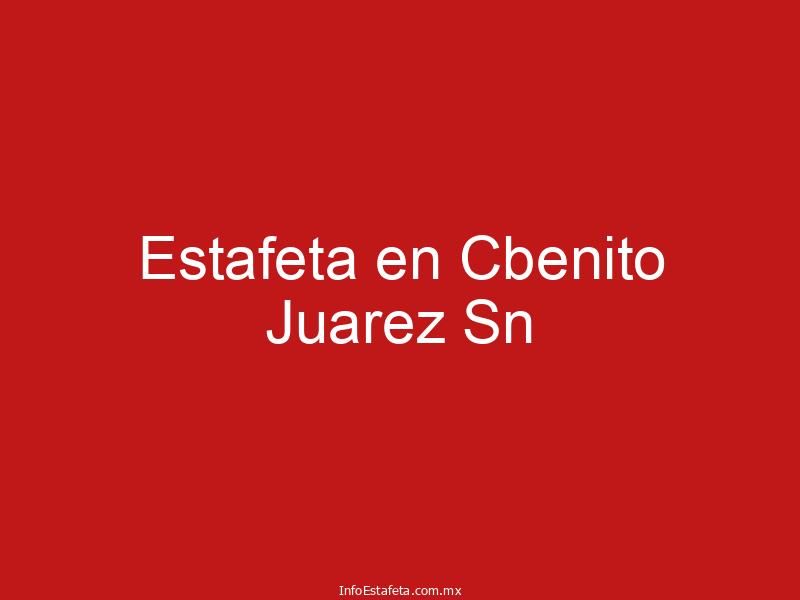 Estafeta en Cbenito Juarez Sn