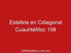 Estafeta en Cdiagonal CuauhtéMoc 108