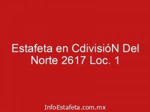 Estafeta en CdivisióN Del Norte 2617 Loc. 1