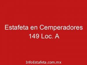 Estafeta en Cemperadores 149 Loc. A