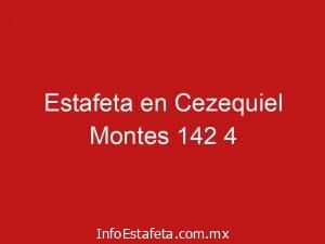 Estafeta en Cezequiel Montes 142 4