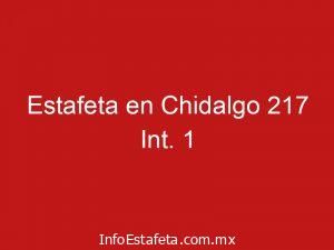 Estafeta en Chidalgo 217 Int. 1