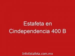 Estafeta en Cindependencia 400 B