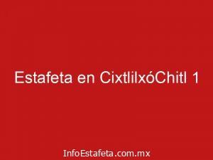 Estafeta en CixtlilxóChitl 1