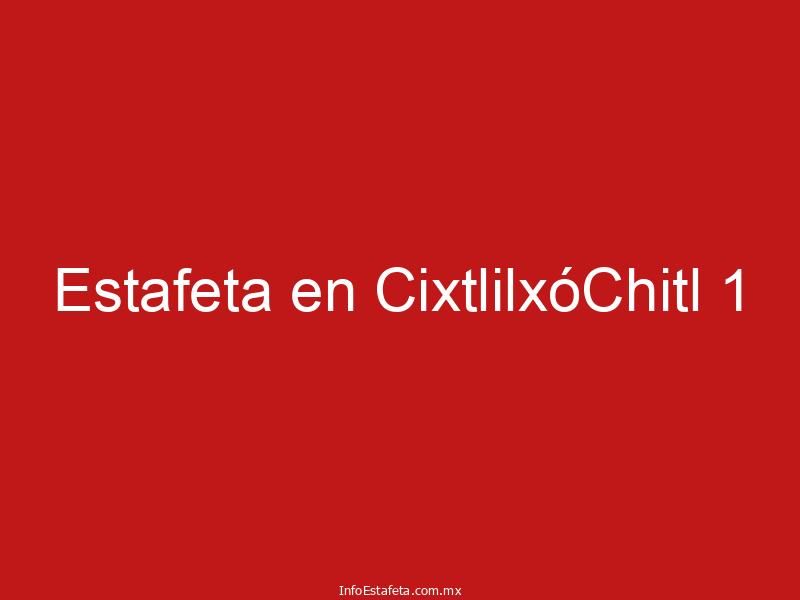 Estafeta en CixtlilxóChitl 1