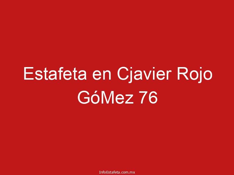 Estafeta en Cjavier Rojo GóMez 76