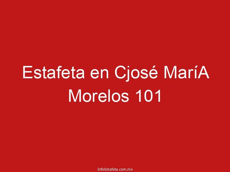 Estafeta en Cjosé MaríA Morelos 101