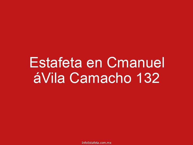 Estafeta en Cmanuel áVila Camacho 132