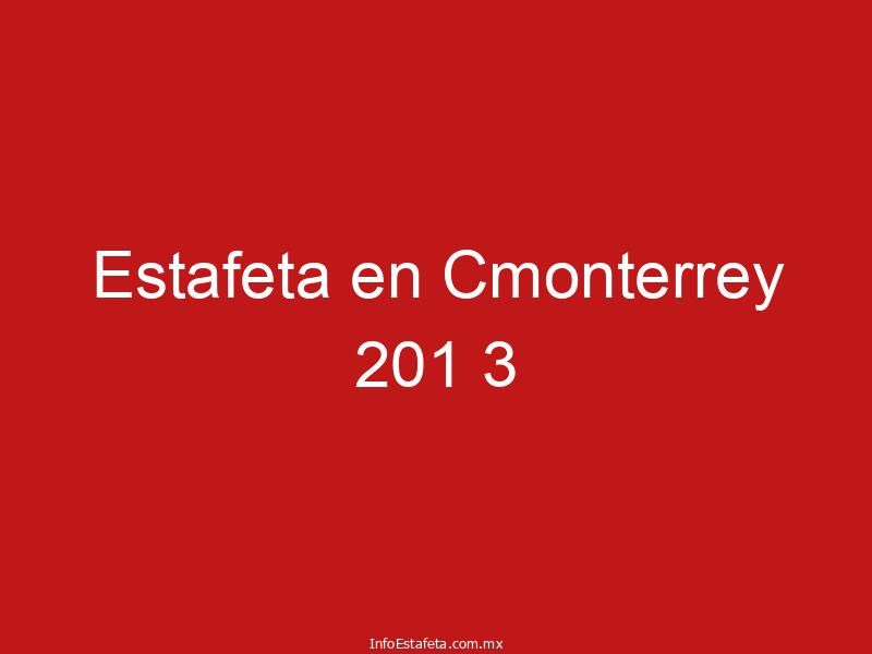 Estafeta en Cmonterrey 201 3