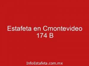 Estafeta en Cmontevideo 174 B