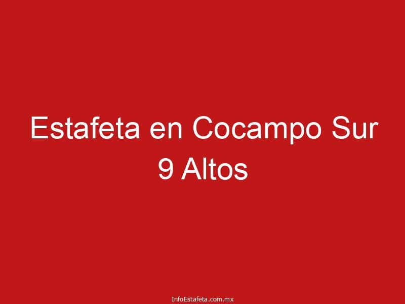 Estafeta en Cocampo Sur 9 Altos