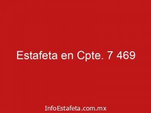 Estafeta en Cpte. 7 469