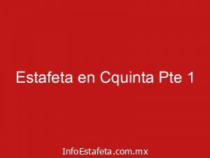 Estafeta en Cquinta Pte 1