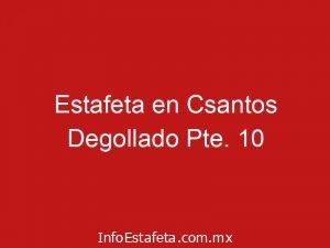 Estafeta en Csantos Degollado Pte. 10