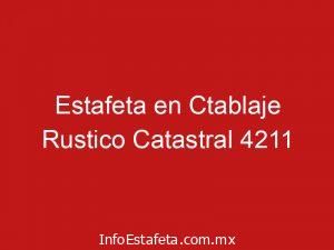 Estafeta en Ctablaje Rustico Catastral 4211