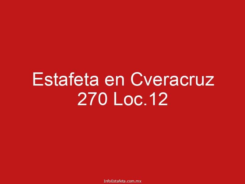 Estafeta en Cveracruz 270 Loc.12
