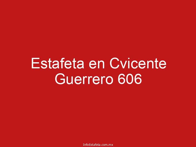 Estafeta en Cvicente Guerrero 606