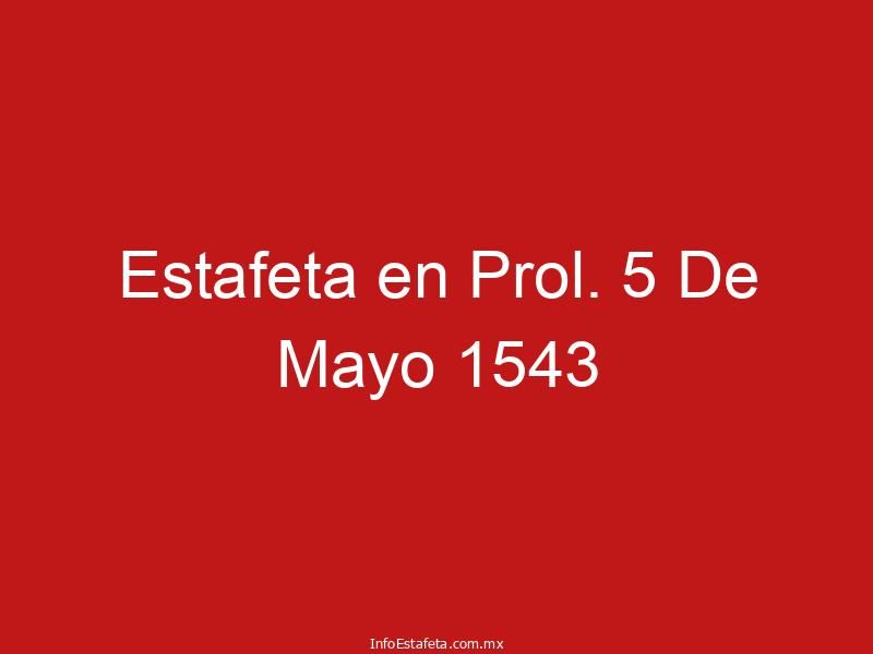 Estafeta en Prol. 5 De Mayo 1543