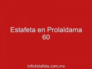 Estafeta en Prolaldama 60