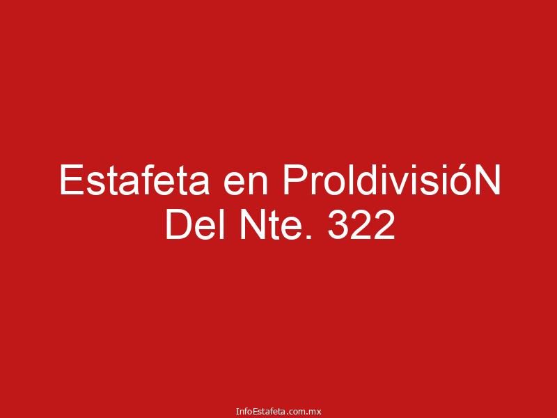 Estafeta en ProldivisióN Del Nte. 322
