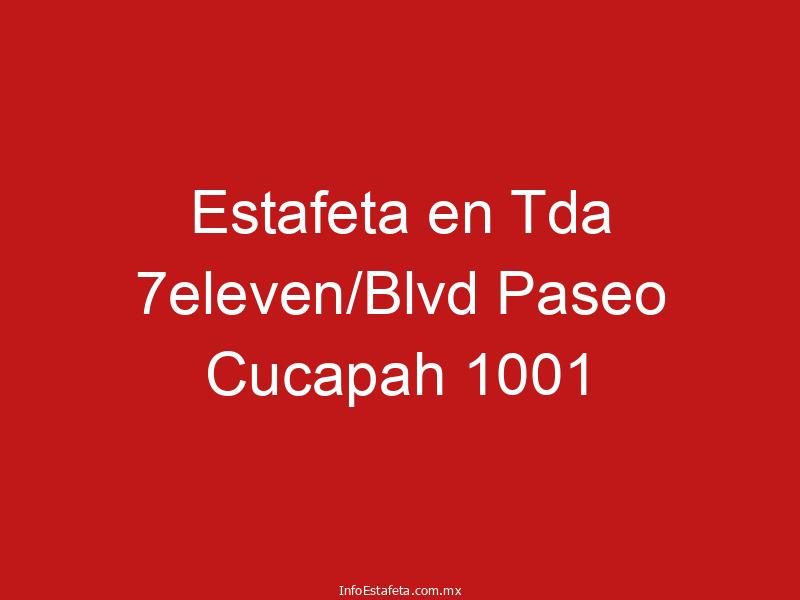 Estafeta en Tda 7eleven/Blvd Paseo Cucapah 1001