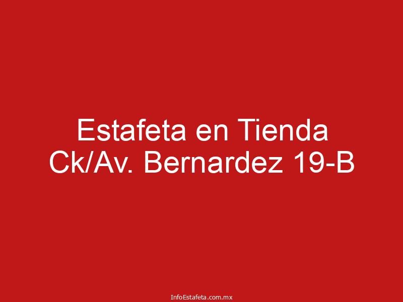 Estafeta en Tienda Ck/Av. Bernardez 19-B