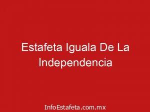 Estafeta Iguala De La Independencia