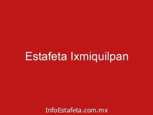Estafeta Ixmiquilpan
