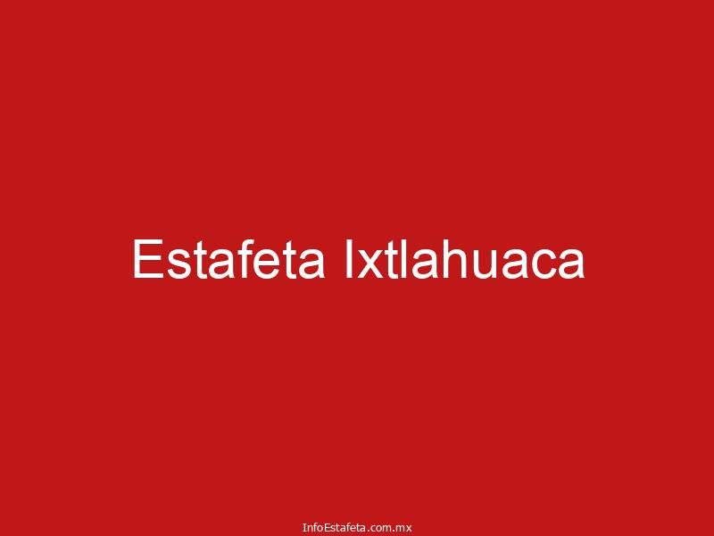 Estafeta Ixtlahuaca