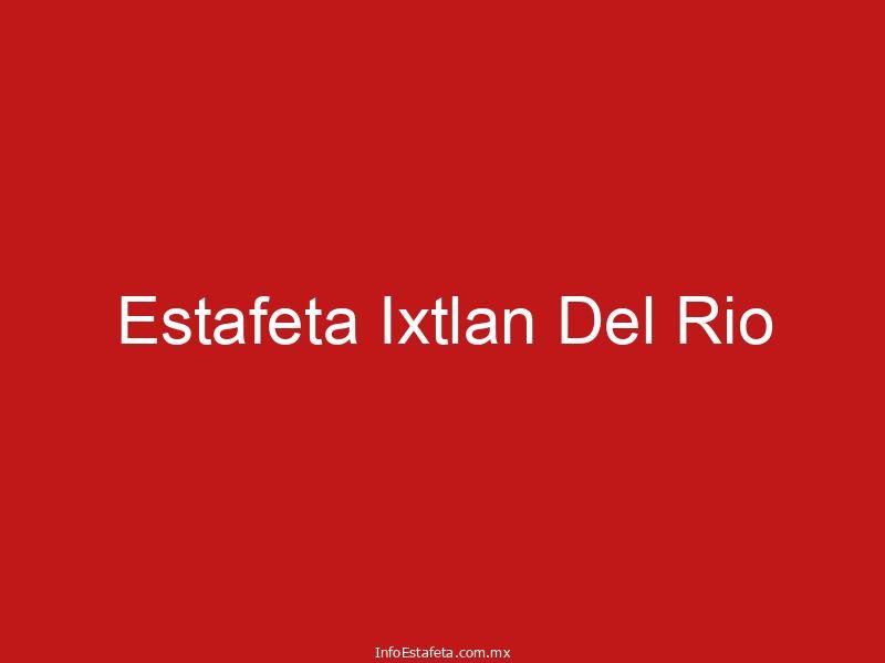 Estafeta Ixtlan Del Rio