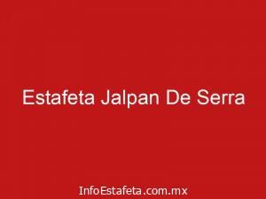Estafeta Jalpan De Serra