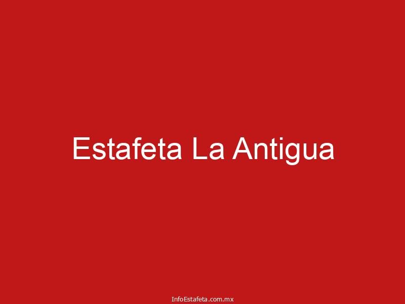 Estafeta La Antigua