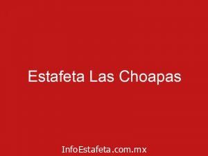 Estafeta Las Choapas