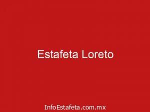 Estafeta Loreto