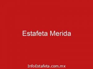 Estafeta Merida