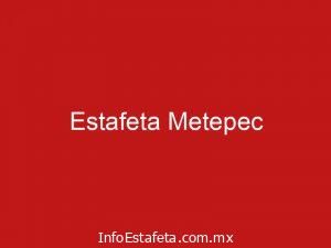 Estafeta Metepec