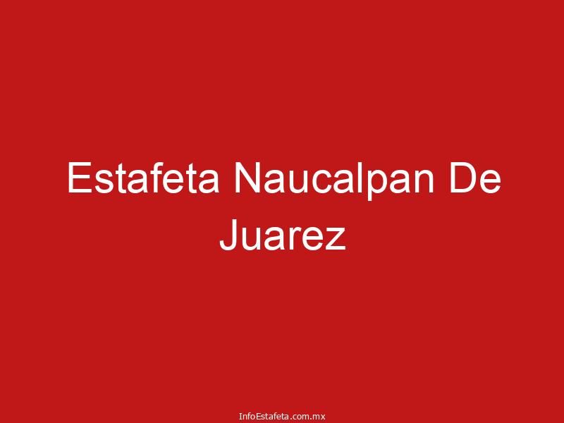 Estafeta Naucalpan De Juarez