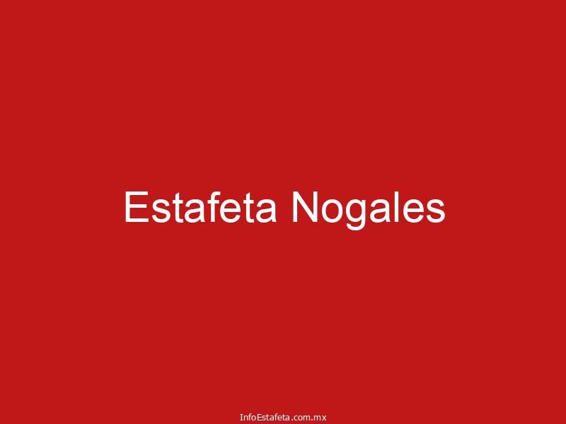 Estafeta Nogales