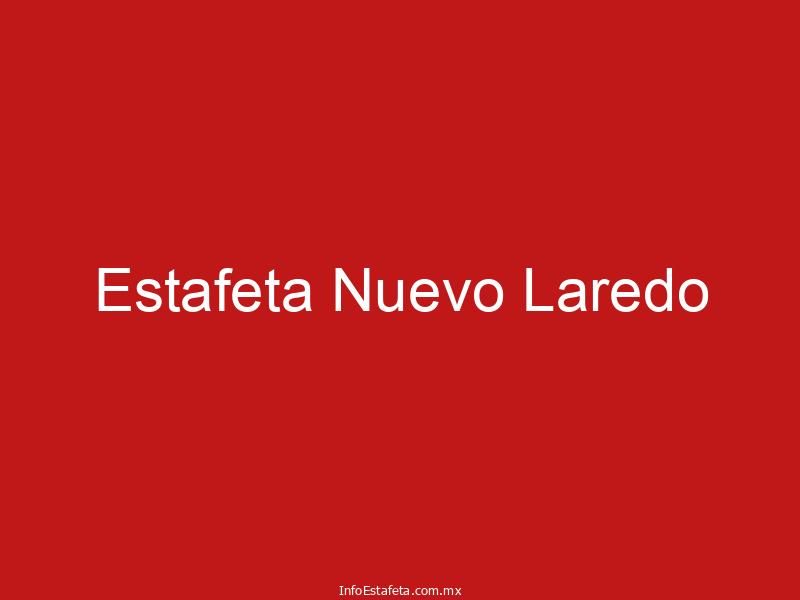 Estafeta Nuevo Laredo