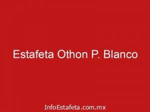 Estafeta Othon P. Blanco