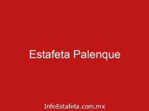 Estafeta Palenque