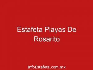 Estafeta Playas De Rosarito