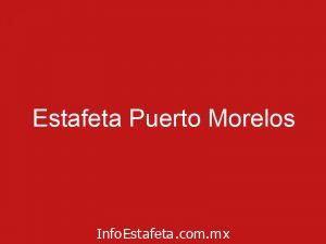 Estafeta Puerto Morelos