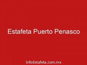 Estafeta Puerto Penasco